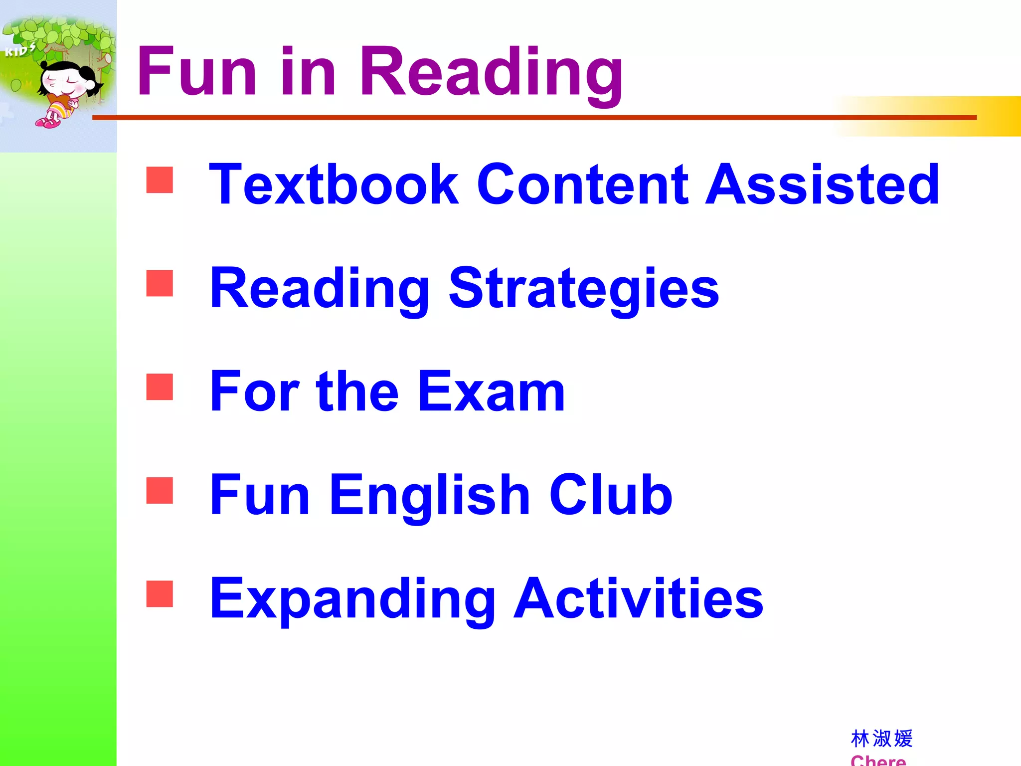 Textbook Content Assisted Reading Strategies For the Exam Fun English Club Expanding Activities Fun in Reading 