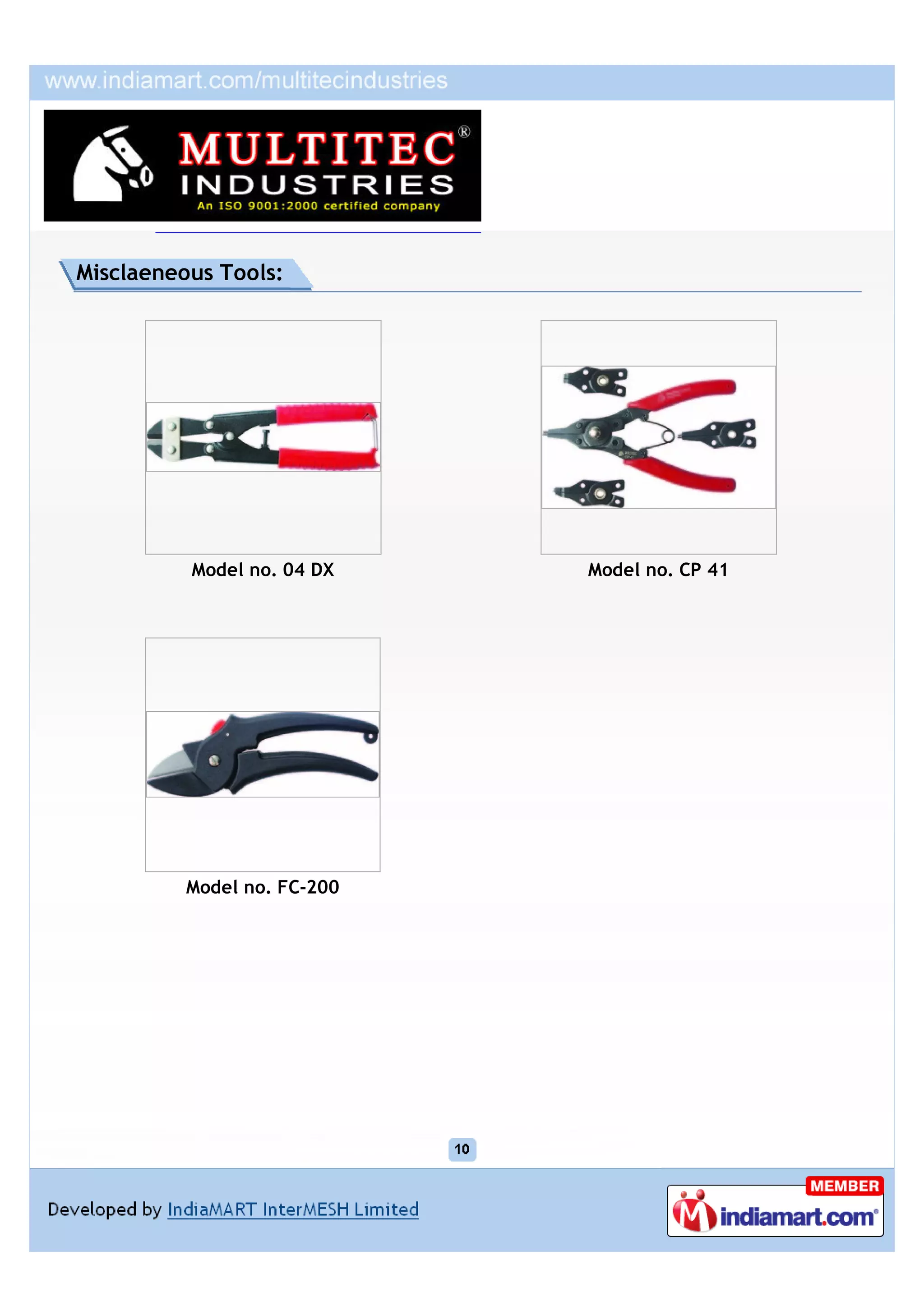 Misclaeneous Tools:




          Model no. 04 DX    Model no. CP 41




          Model no. FC-200
 