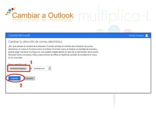 Cambiar a Outlook
 