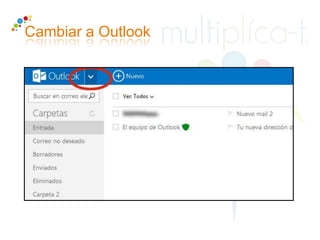 Cambiar a Outlook
 