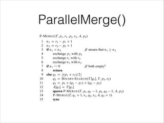 ParallelMerge()

 
