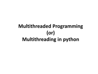 Multithreaded_Programming_in_Python.pdf