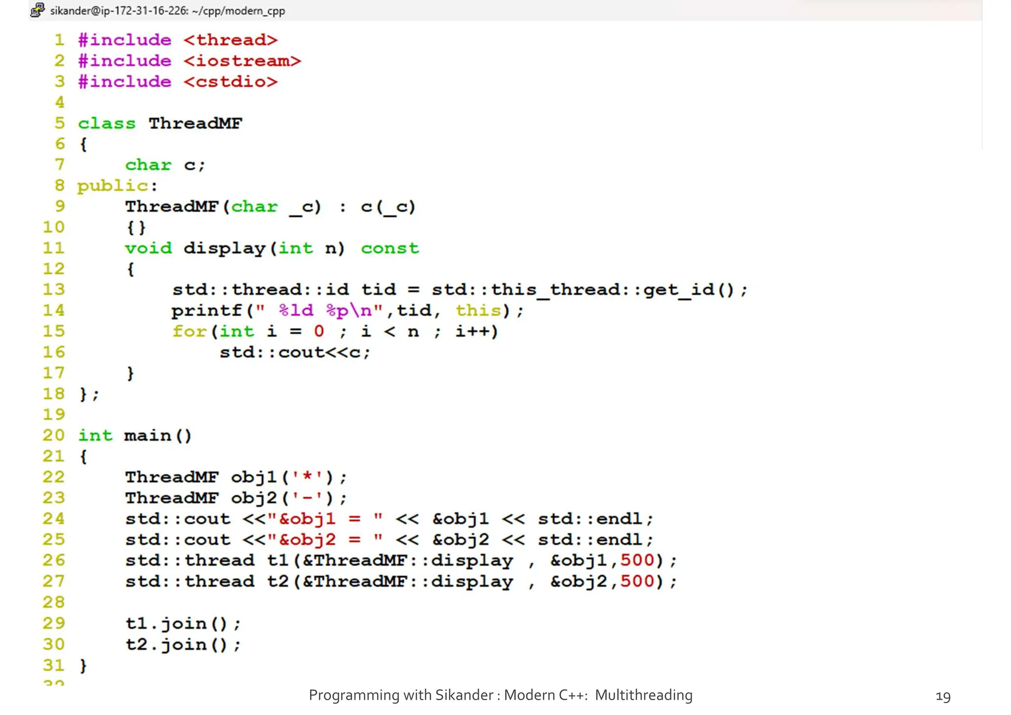 Programming with Sikander : Modern C++: Multithreading 19
 