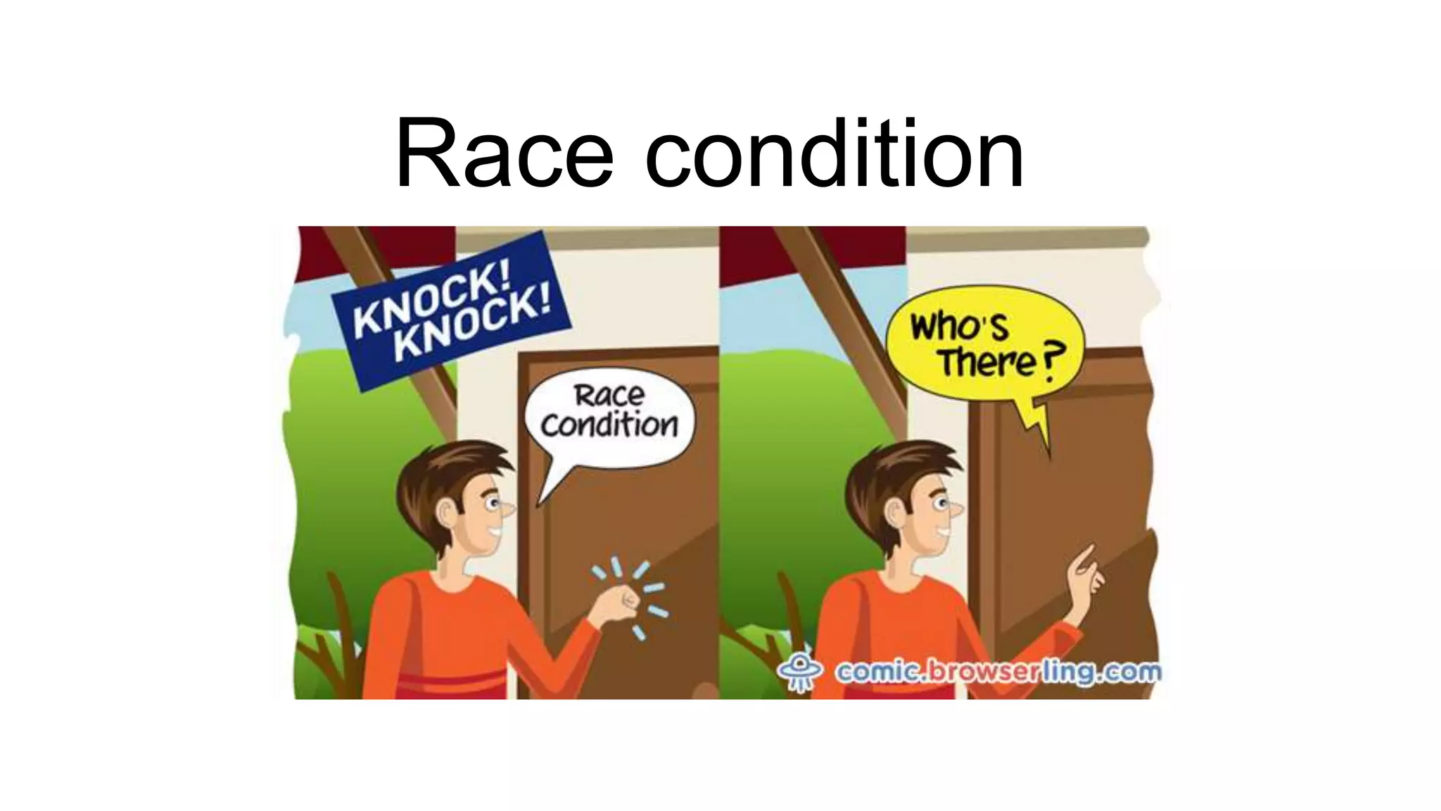 Race condition
 