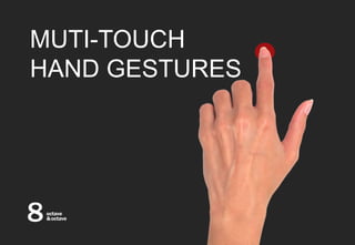 MUTI-TOUCHHAND GESTURES,[object Object]