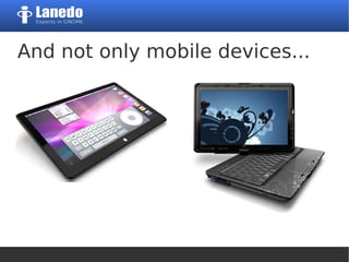 And not only mobile devices...
 