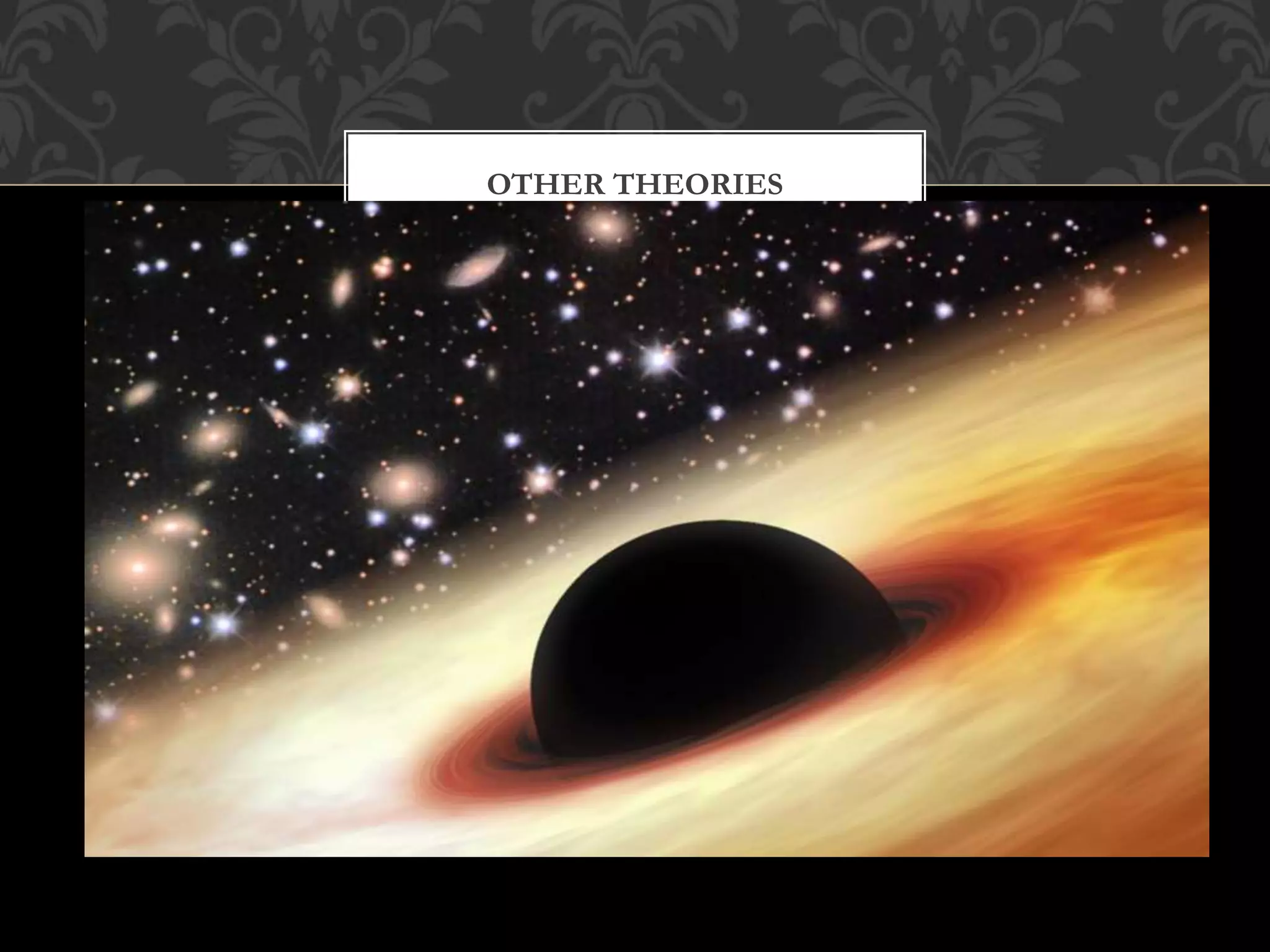 OTHER THEORIES
 