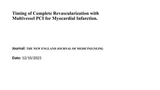 Timing of Complete Revascularisation in patient with MI | PPTX