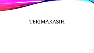 TERIMAKASIH
14
 