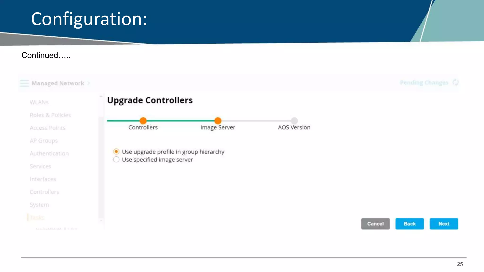 25
Configuration:
Continued…..
 