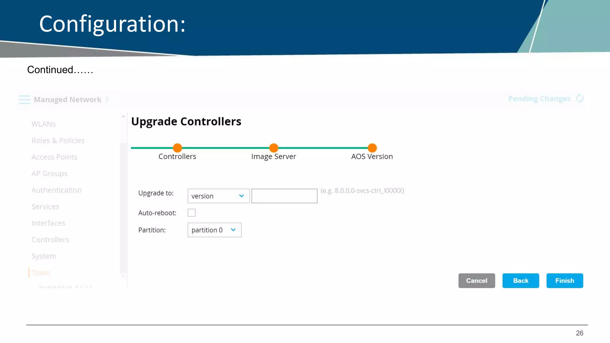 26
Configuration:
Continued……
 