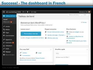 © 2012 Rick Radko, r3df.com
Success! - The dashboard in French
13
 