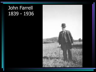 John Farrell 1839 - 1936 