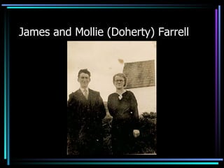 James and Mollie (Doherty) Farrell 