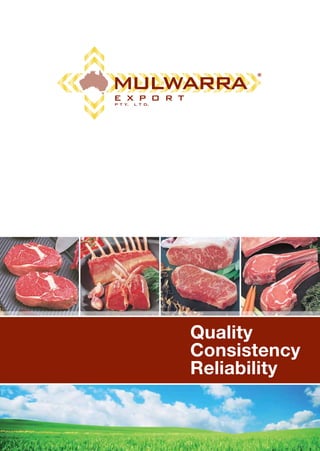 Quality
Consistency
Reliability
 