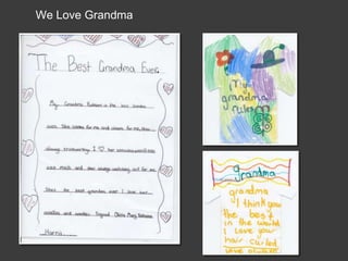 We Love Grandma
 