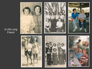 A Life Long
  Friend
 