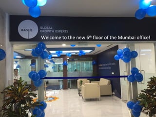 1
Welcome to the new 6th
floor of the Mumbai office!
 