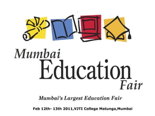 Feb 12th- 13th 2011,VJTI College Matunga,Mumbai 