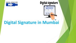 Digital Signature in Mumbai
 