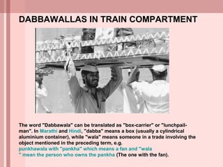 Mumbai's Dabbawalas - Amazing Management Success Story India | PPT