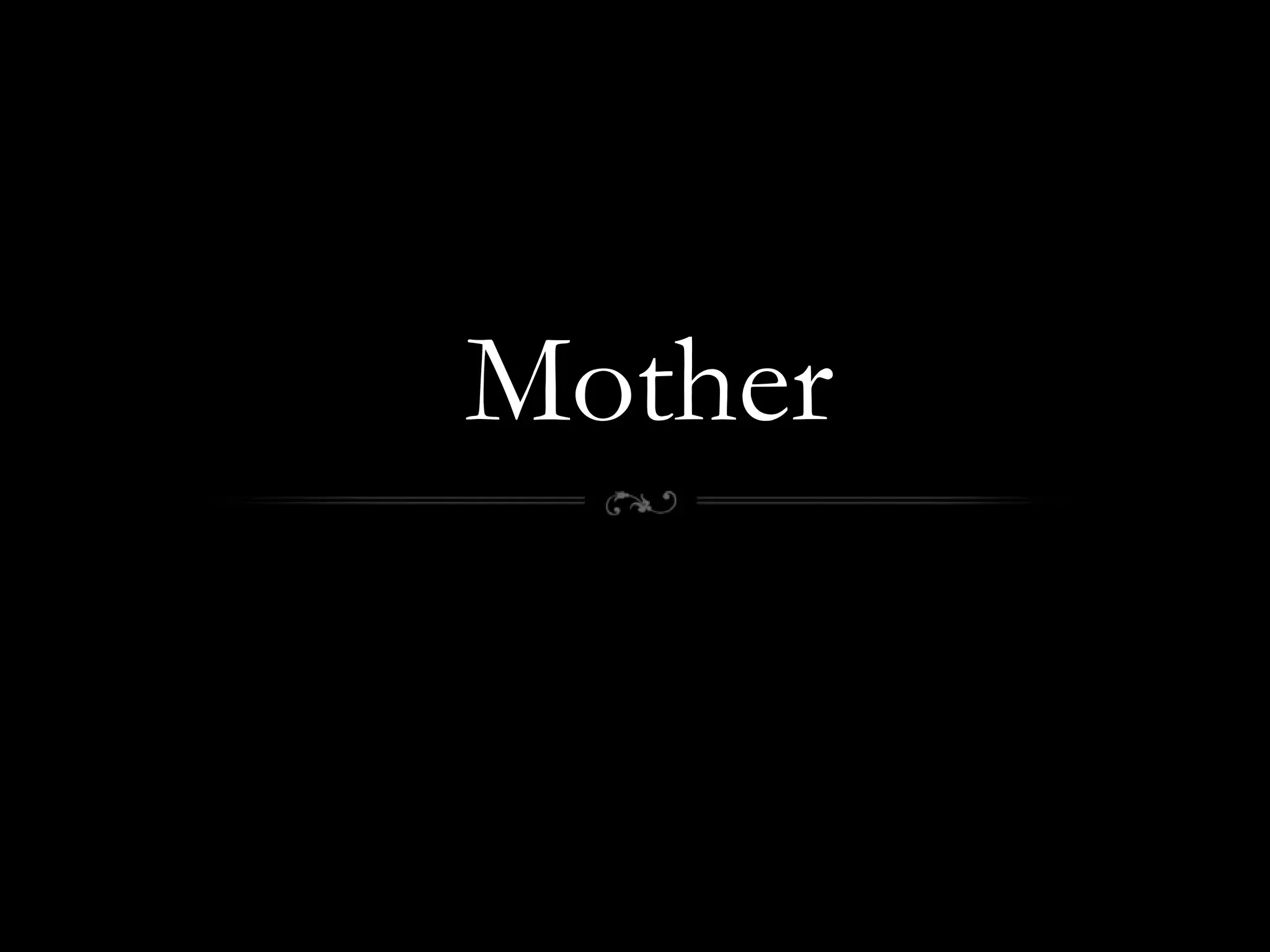 Mother