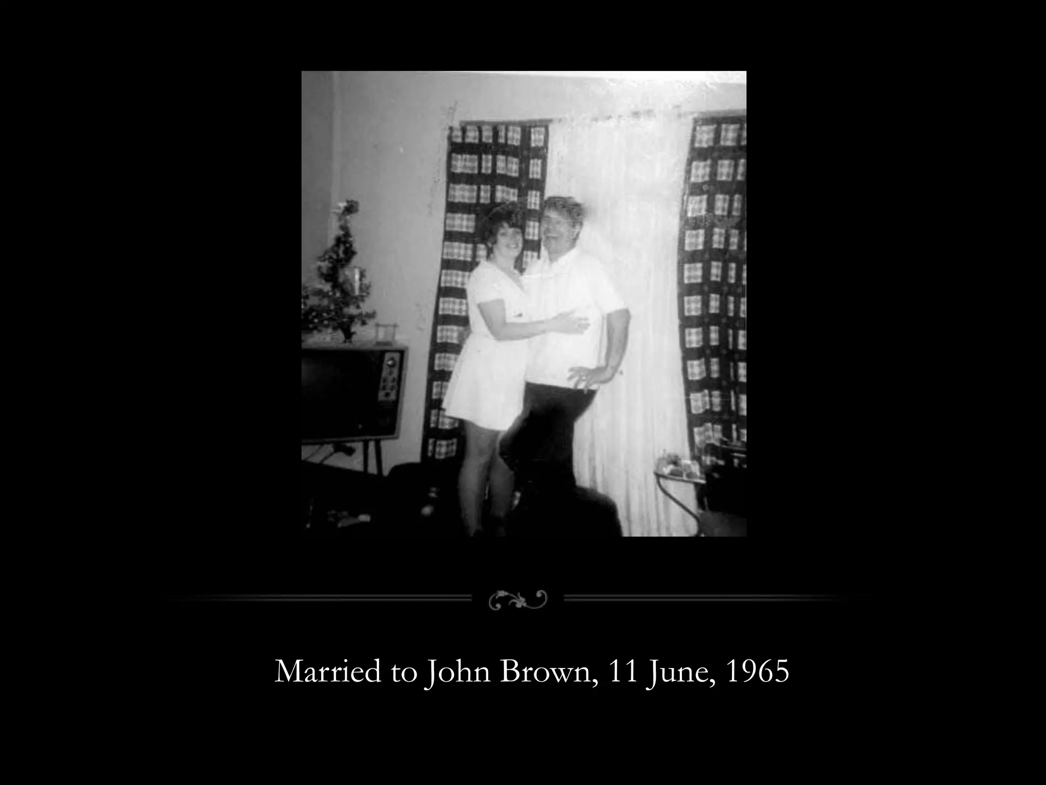 Married to John Brown, 11 June, 1965