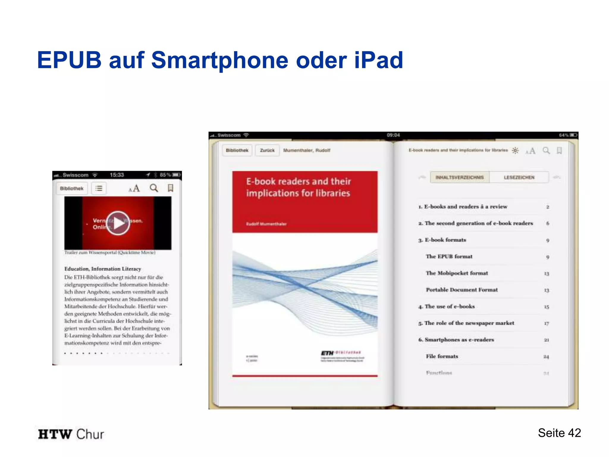 EPUB auf Smartphone oder iPad




                                Seite 42
 