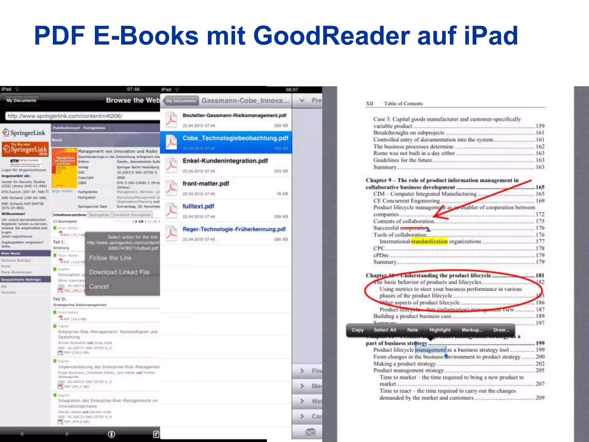 PDF E-Books mit GoodReader auf iPad

iPad nutzt Authentifizierung via VPN: direkter Zugriff auf
lizenzierte E-Books und E-Journals




       7/5/10                                                33
 