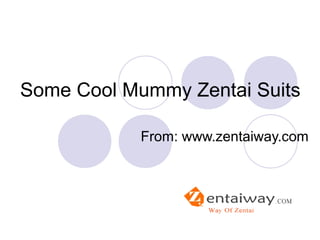Some Cool Mummy Zentai Suits
From: www.zentaiway.com

 
