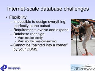 Internet-scale database challenges <ul><li>Flexibility </li></ul><ul><ul><li>Impossible to design everything  </li></ul></...