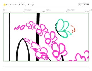 Scene
1
Duration
24:21
Panel
26
Duration
00:12
Act
Mums Birthday - Excerpt Page 26/119
 