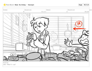Scene
8
Duration
01:11
Panel
2
Duration
00:06
Act
Dialog
JAY: What's up?
Mums Birthday - Excerpt Page 90/119
 