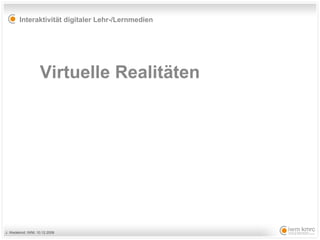 Virtuelle Realitäten 