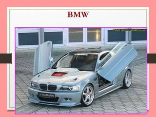 BMW
 