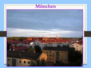 München
 