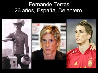 Fernando Torres 26 años, España, Delantero  