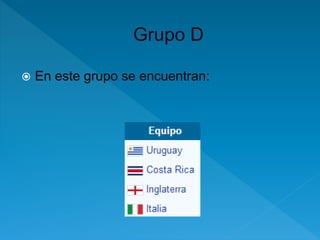  En este grupo se encuentran: 
 