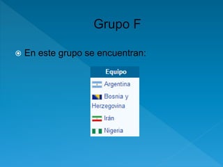  En este grupo se encuentran: 
 