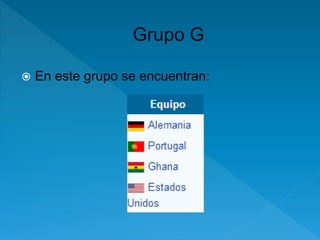  En este grupo se encuentran: 
 