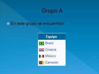  En este grupo se encuentran: 
 
