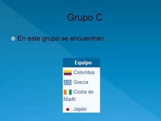  En este grupo se encuentran: 
 