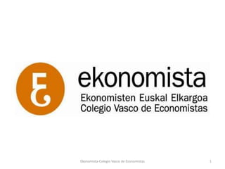 Ekonomista-Colegio Vasco de Economistas   1
 
