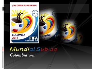 MundialSub 20  Colombia2011 