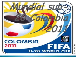 Mundial sub-20 Colombia 2011 