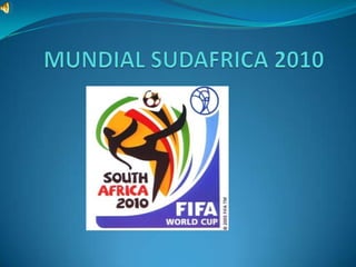 MUNDIAL SUDAFRICA 2010 