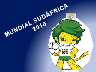 MUNDIAL SUDÁFRICA 2010 