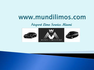 Airport Limo Service Miami
 