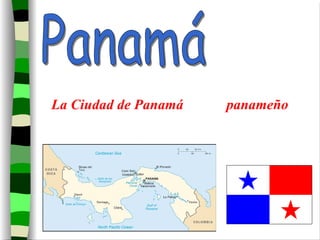 La Ciudad de Panamá Panamá panameño 
