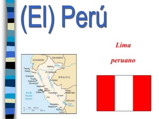 Lima

peruano
 